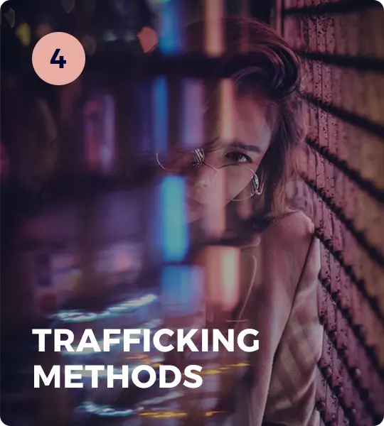 Module 4: Trafficking Methods